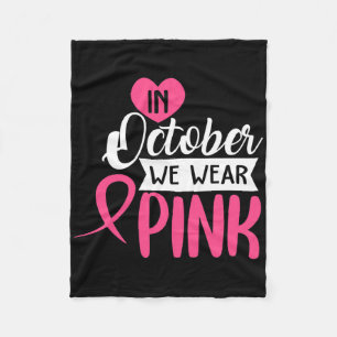 In October We Wear Pink Black Woman Breast Cancer Fleece Blanket