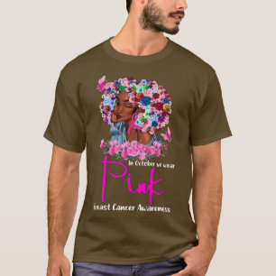 In October We Wear Pink Black Woman Breast Cancer T-Shirt