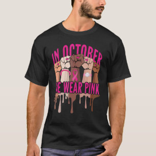 In October We Wear Pink Black Women  Ribbon Fists T-Shirt