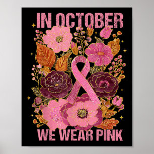 In October We Wear Pink Boho Breast Cancer Pink Ri Poster