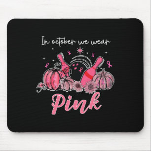 In October We Wear Pink Bowling Breast Cancer Awar Mouse Mat