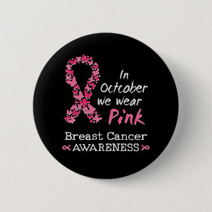 In October we wear pink Breast Cancer Awareness 6 Cm Round Badge