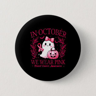 In October We Wear Pink – Breast Cancer Awareness 6 Cm Round Badge