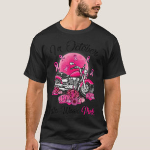 In October We Wear Pink Breast Cancer Awareness Bi T-Shirt
