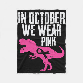 In October We Wear Pink Breast Cancer Awareness Bo Fleece Blanket