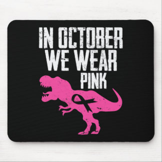In October We Wear Pink Breast Cancer Awareness Bo Mouse Mat