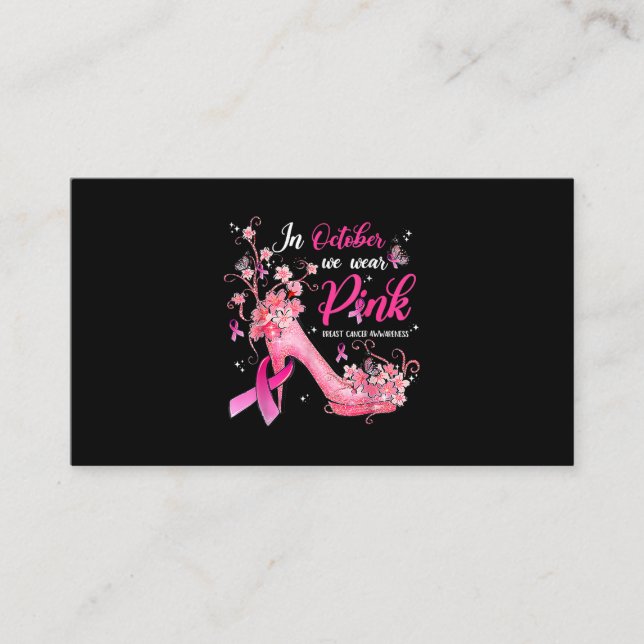 In October We Wear Pink Breast Cancer Awareness Bu Business Card (Front)