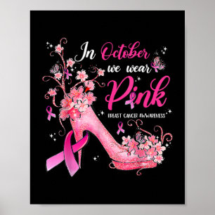 In October We Wear Pink Breast Cancer Awareness Bu Poster