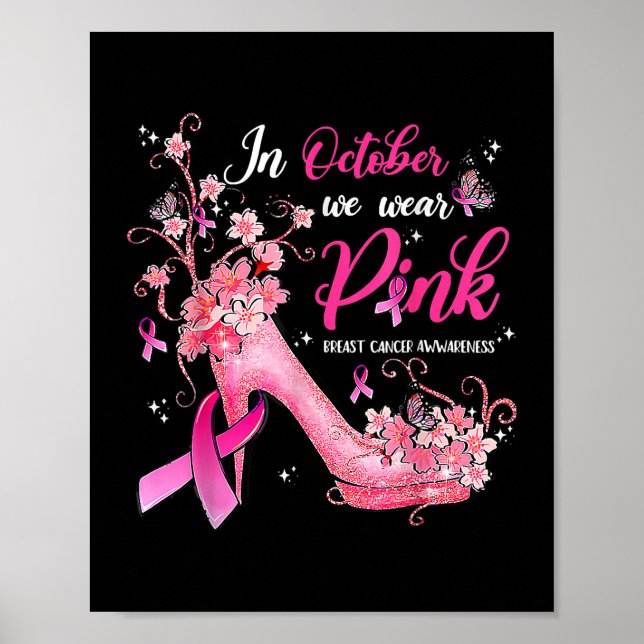 In October We Wear Pink Breast Cancer Awareness Bu Poster (Front)