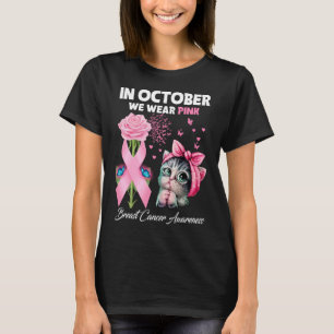 In October We Wear Pink Breast Cancer Awareness Bu T-Shirt