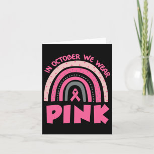 In October We Wear Pink Breast Cancer Awareness  Card