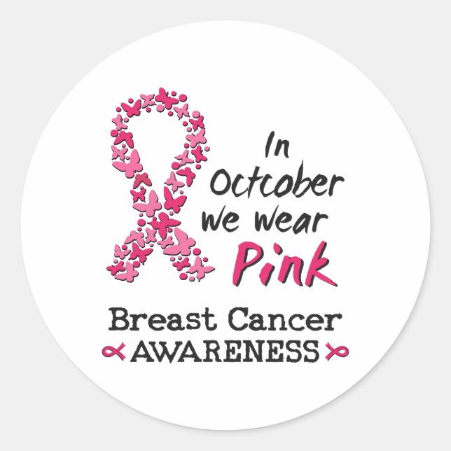 In October we wear pink Breast Cancer Awareness Classic Round Sticker (Front)