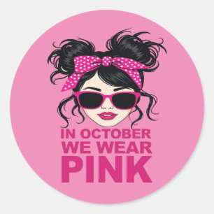 In October We Wear Pink Breast Cancer Awareness Classic Round Sticker