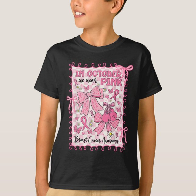 In October We Wear Pink Breast Cancer Awareness Co T-Shirt (Front)