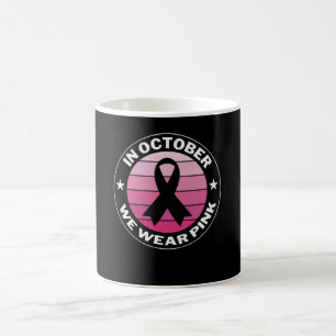 In October We Wear Pink Breast Cancer Awareness Coffee Mug