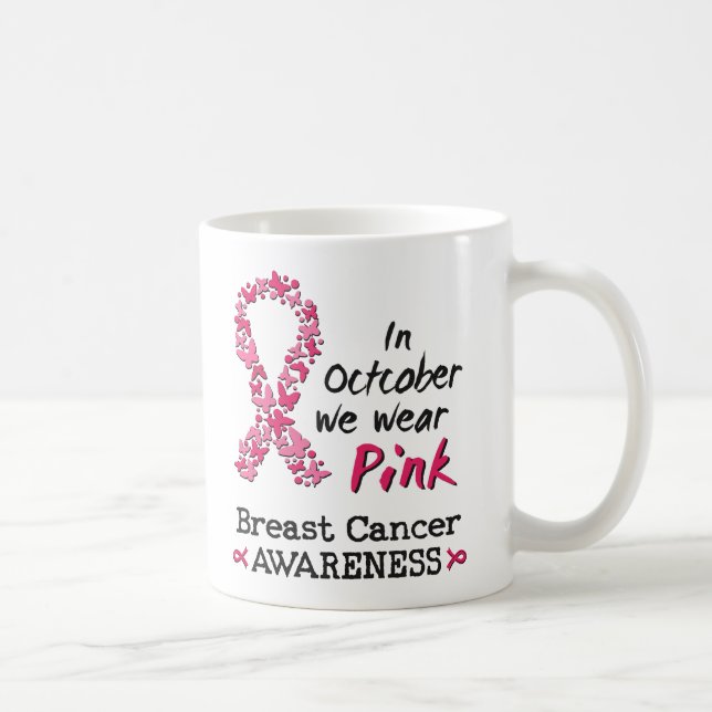 In October we wear pink Breast Cancer Awareness Coffee Mug (Right)