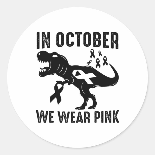 In October We Wear Pink Breast Cancer Awareness Di Classic Round Sticker (Front)