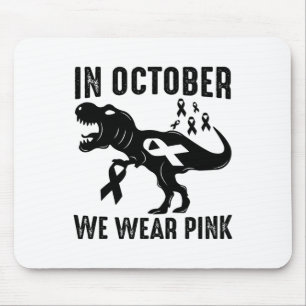 In October We Wear Pink Breast Cancer Awareness Di Mouse Mat