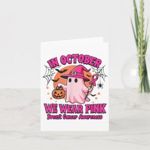 In October We Wear Pink Breast Cancer Awareness Ha Card