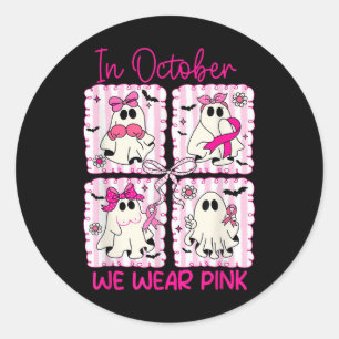 In October We Wear Pink Breast Cancer Awareness Ha Classic Round Sticker