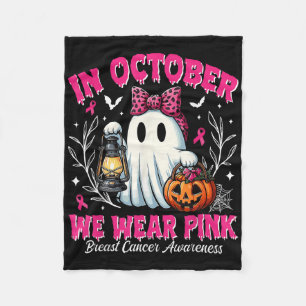 In October We Wear Pink Breast Cancer Awareness Ha Fleece Blanket