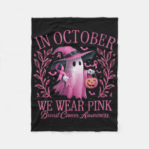 In October We Wear Pink Breast Cancer Awareness Ha Fleece Blanket