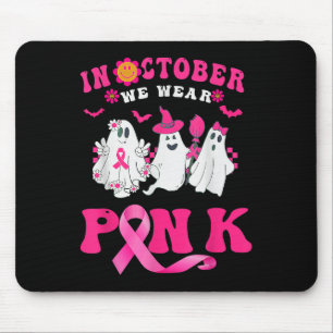 In October We Wear Pink Breast Cancer Awareness Ha Mouse Mat