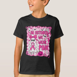 In October We Wear Pink Breast Cancer Awareness Ha T-Shirt