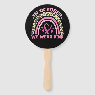 In October We Wear Pink Breast Cancer Awareness  Hand Fan