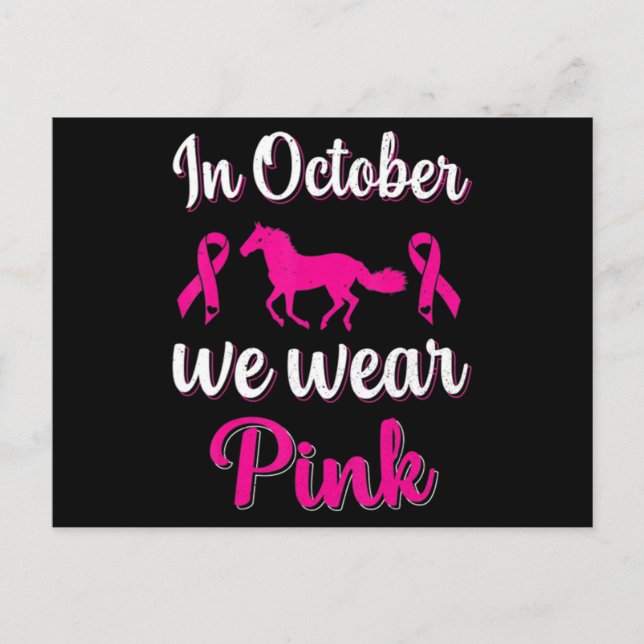 In-October We Wear-Pink Breast Cancer Awareness Ho Postcard (Front)