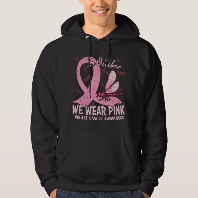 In October We Wear Pink Breast Cancer Awareness  Hoodie (Front)