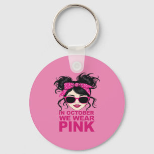 In October We Wear Pink Breast Cancer Awareness Key Ring