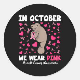 In October We Wear Pink Breast Cancer Awareness Ma Classic Round Sticker