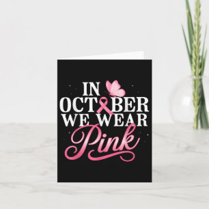 In October We Wear Pink Breast Cancer Awareness Mo Card
