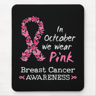 In October we wear pink Breast Cancer Awareness Mouse Mat