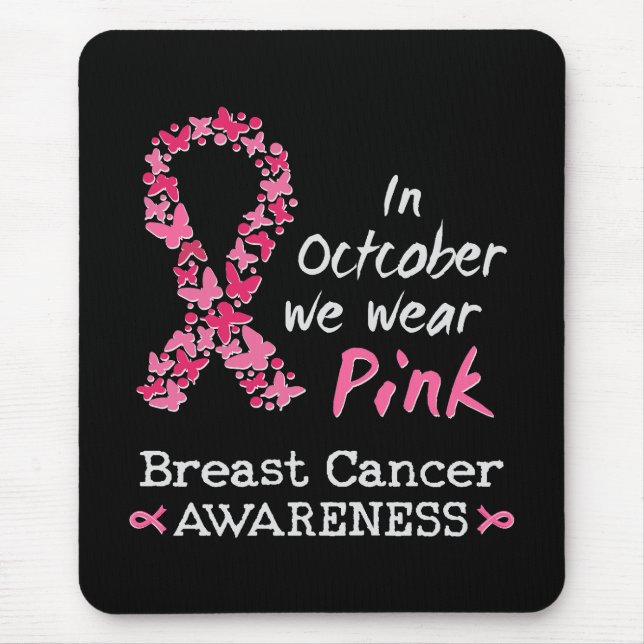 In October we wear pink Breast Cancer Awareness Mouse Mat (Front)