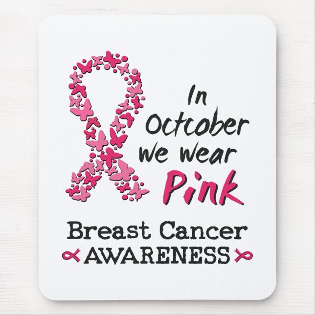 In October we wear pink Breast Cancer Awareness Mouse Mat (Front)