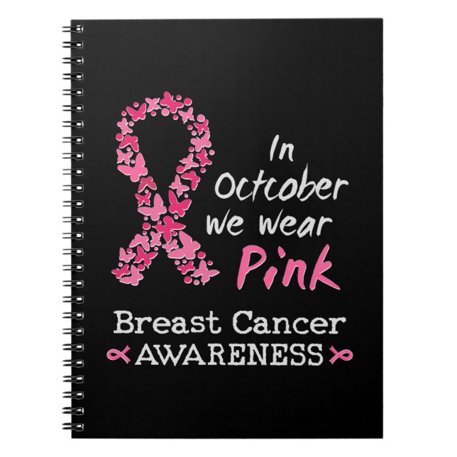 In October we wear pink Breast Cancer Awareness Notebook (Front)