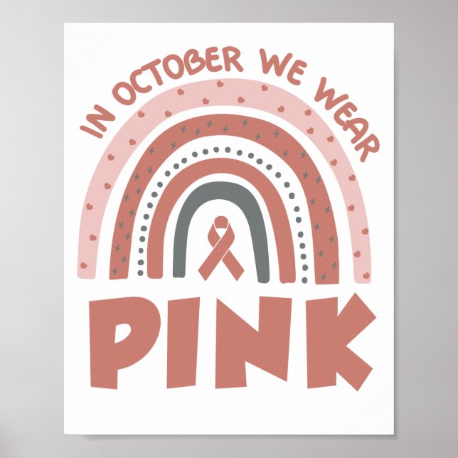 In October We Wear Pink Breast Cancer Awareness Poster (Front)