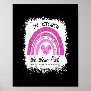In October We Wear Pink Breast Cancer Awareness Ra Poster