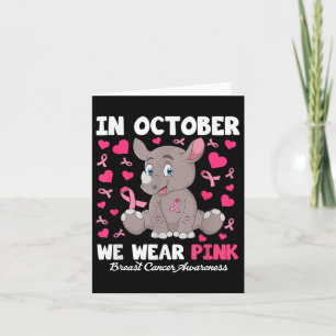 In October We Wear Pink Breast Cancer Awareness Rh Card