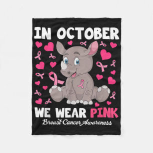 In October We Wear Pink Breast Cancer Awareness Rh Fleece Blanket