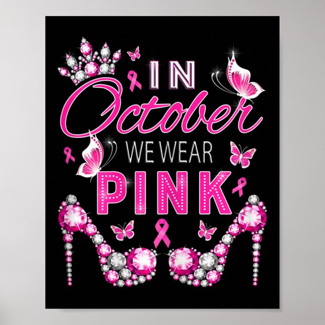 In October we wear pink breast cancer awareness ri Poster (Front)