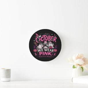 in October We Wear Pink Breast Cancer Awareness Round Clock