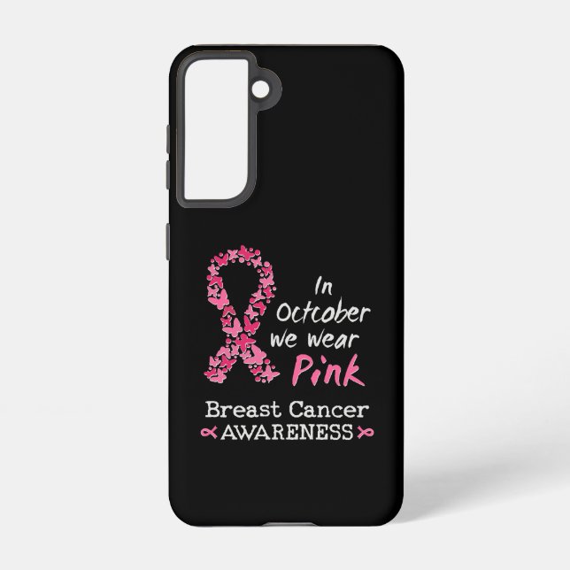 In October we wear pink Breast Cancer Awareness Samsung Galaxy S21 Case (Back)