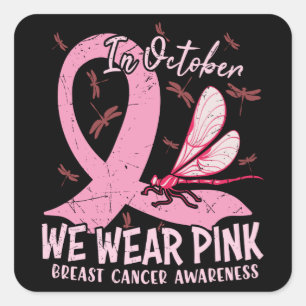 In October We Wear Pink Breast Cancer Awareness Square Sticker