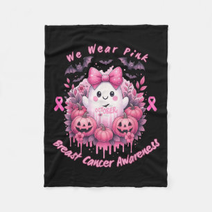 In October We Wear Pink, Breast Cancer Awareness T Fleece Blanket