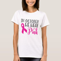 In October We Wear Pink | Breast Cancer Awareness