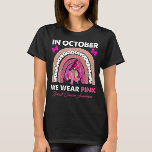 In October we Wear Pink Breast Cancer Awareness T-Shirt