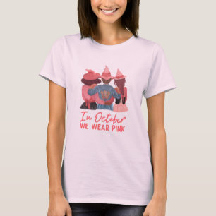 In October We Wear Pink Breast Cancer Awareness  T-Shirt